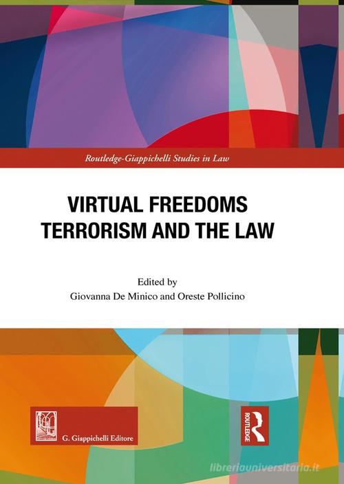 Virtual freedoms. Terrorism and the law edito da Giappichelli