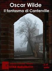 Il fantasma di Canterville letto da Claudio Gneusz. Audiolibro. CD Audio di Oscar Wilde edito da Gneusz Cl'Audio