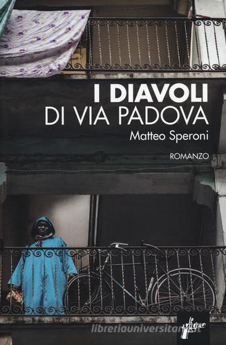I diavoli di via Padova di Matteo Speroni edito da Milieu