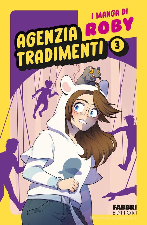 Agenzia tradimenti. I manga di Roby vol. 3 di Roby edito da Fabbri