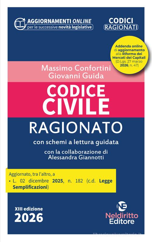 Codice civile ragionato 2026 di Massimo Confortini, Giovanni Guida edito da Neldiritto Editore