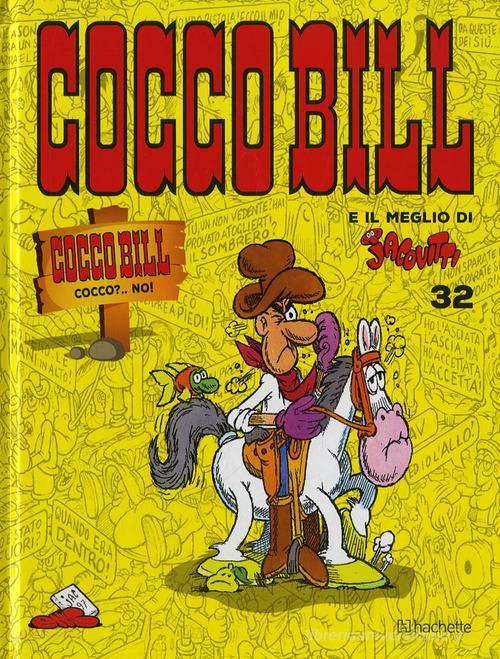 Cocco? No! Cocco Bill di Benito Jacovitti edito da Hachette (Milano)