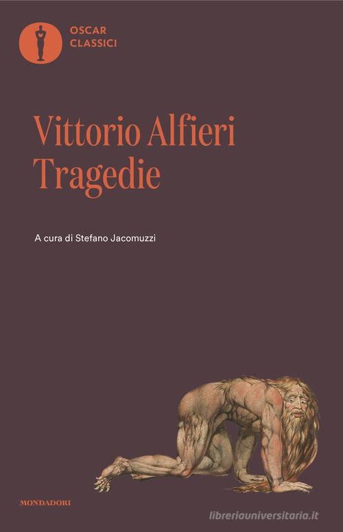 Tragedie di Vittorio Alfieri edito da Mondadori
