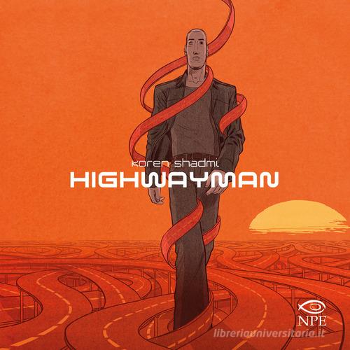 Highwayman di Koren Shadmi edito da Edizioni NPE