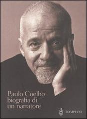 Paulo Coelho. Biografia di un narratore edito da Bompiani