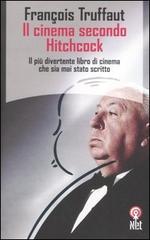 Il cinema secondo Hitchcock di François Truffaut edito da Net