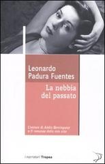 La nebbia del passato di Leonardo Padura Fuentes edito da Marco Tropea Editore