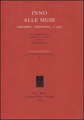 Inno alle Muse (Esiodo, Teogonia, 1-115) di Esiodo edito da Fabrizio Serra Editore