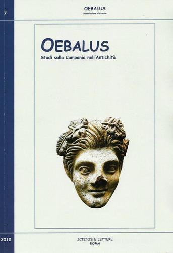 Oebalus. Studi sulla Campania nell'antichità vol.7 edito da Scienze e Lettere