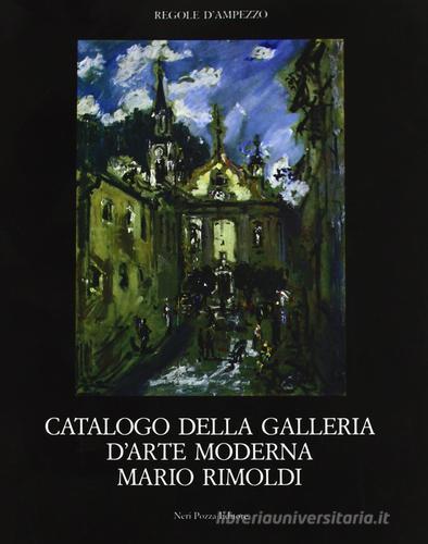 Cataloghi della Galleria d'arte moderna Mario Rimoldi edito da Neri Pozza