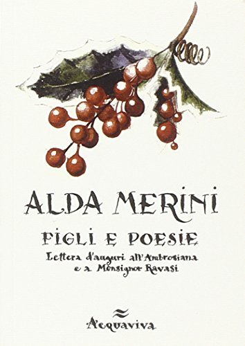 Figli e poesie di Alda Merini edito da Acquaviva