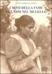 I moti della fame del 1898 nel Mugello di Leonardo Maretti, Leonardo Pieri, Marco Sagrestani edito da Polistampa