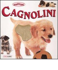 Cagnolini edito da Crealibri