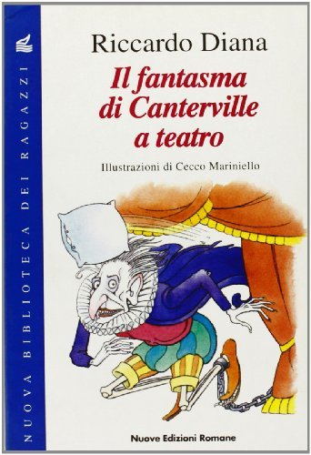 Il fantasma di Canterville a teatro di Riccardo Diana edito da Nuove Edizioni Romane