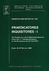 Praedicatores, inquisitores vol.1 edito da Angelicum University Press