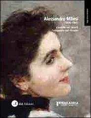 Alessandro Milesi (1856-1945). L'anima nel colore l'eleganza nel ritratto di Luisa Turchi edito da Zoppelli e Lizzi