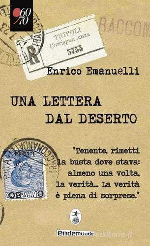 Una lettera dal deserto di Enrico Emanuelli edito da Endemunde