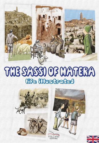 The Sassi of Matera. Life illustrated di Franco Villani edito da Villani Libri