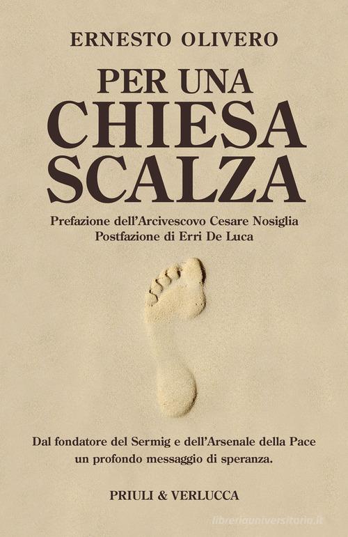 Per una Chiesa scalza di Ernesto Olivero edito da Priuli & Verlucca