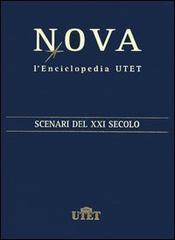 Nova. L'enciclopedia UTET. Supplemento: scenari del XXI secolo edito da UTET