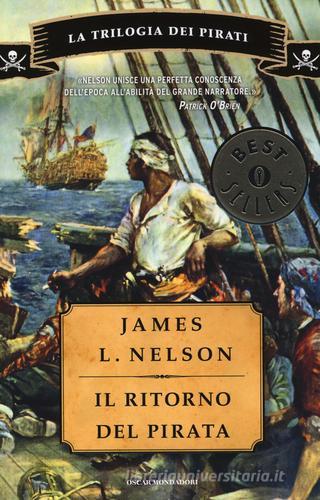 Il ritorno del pirata. La trilogia dei pirati di James L. Nelson edito da Mondadori