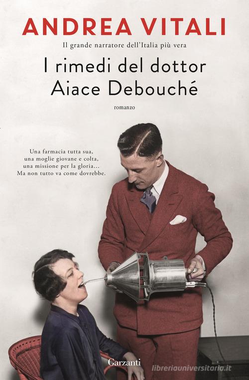 Libro I rimedi del dottor Aiace Debouché di Andrea Vitali Narratori moderni di Garzanti