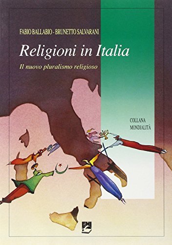 Religioni in Italia. Il nuovo pluralismo religioso edito da EMI