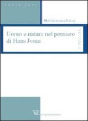 Uomo e natura nel pensiero di Hans Jonas di M. Loredana Furiosi edito da Vita e Pensiero