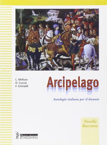 Arcipelago di L Melluso, D Cuccia, F Grimaldi edito da Poseidonia Scuola