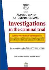 Investigations in the criminal trial di Antonio Vento, Antonio Di Tommaso edito da Graphisoft
