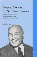 Lorenzo Montano e il Novecento europeo. Atti della Giornata di studio (Verona, 6 dicembre 2008) edito da QuiEdit