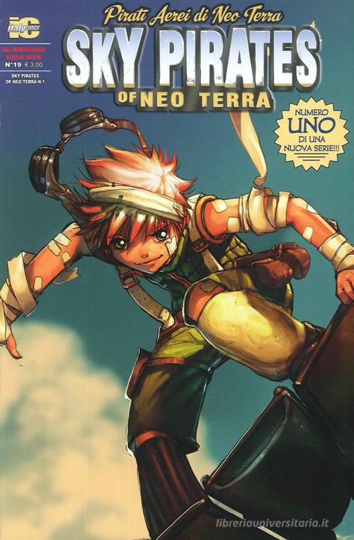 Gli immaginari II. Pirati aerei di Neo Terra vol.1 edito da Italycomics