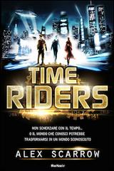 Time riders vol.1 di Alex Scarrow edito da Renoir Comics