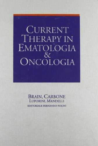 Current Therapy in Ematologia & Oncologia di Michael C. Brain, Paul P. Carbone edito da Folini