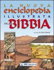 La nuova enciclopedia illustrata della Bibbia edito da Editrice Elledici