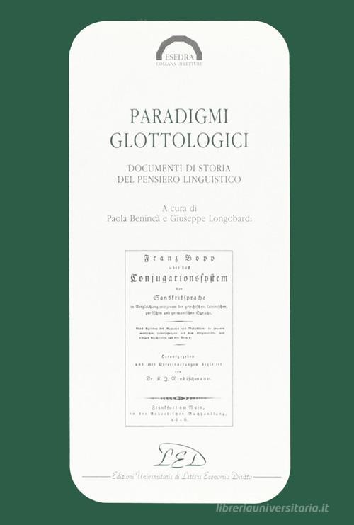 Paradigmi glottologici. Documenti di storia del pensiero linguistico edito da LED Edizioni Universitarie