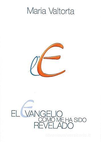 El evangelio como me ha sido revelado vol.6 di Maria Valtorta edito da Centro Editoriale Valtortiano