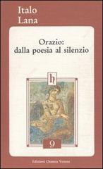 Orazio: dalla poesia al silenzio di Italo Lana edito da Osanna Edizioni