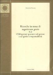 Ricerche in tema di negotiorum gestio vol.2.2 di Giovanni Finazzi edito da Università di Cassino