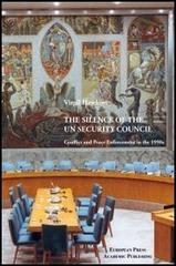 The Silence of the UN Security Council: Conflict and Peace Enforcement in the 1990's di Virgil Hawkins edito da EPAP