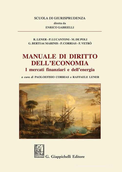 Manuale di diritto dell'economia. I mercati finanziati e dell'energia edito da Giappichelli