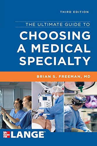 The ultimate guide to choosing a medical specialty di Brian Freeman edito da McGraw-Hill Education
