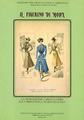 Il figurino di moda: la donazione Carlo Gamba alla Biblioteca Marucelliana edito da Ist. Poligrafico dello Stato