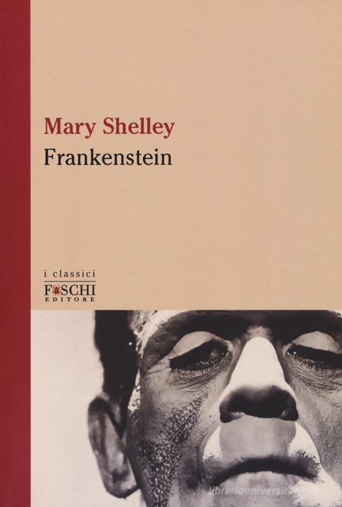 Libro Frankenstein di Mary Shelley I classici di Foschi (Santarcangelo)