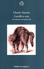 Castelli in aria. Taccuini M. N. Profilo di un bambino di Charles Darwin edito da Bollati Boringhieri