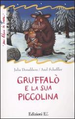 Gruffalò e la sua piccolina di Julia Donaldson edito da EL