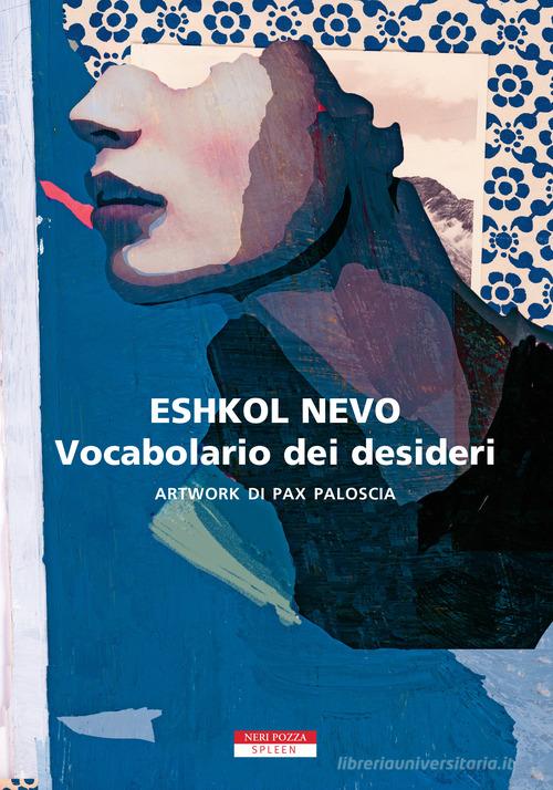 Vocabolario dei desideri di Eshkol Nevo edito da Neri Pozza