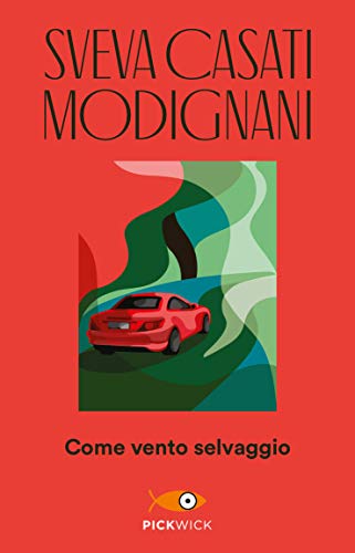 Come vento selvaggio di Sveva Casati Modignani edito da Sperling & Kupfer