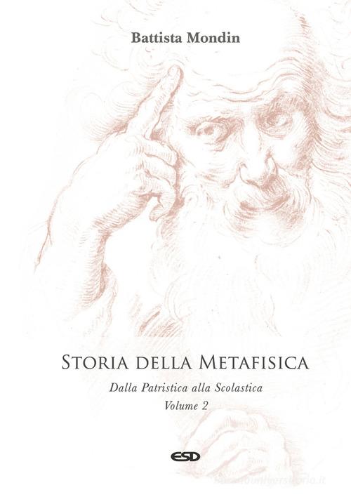 Storia della metafisica. Nuova ediz. vol.2 di Battista Mondin edito da ESD-Edizioni Studio Domenicano