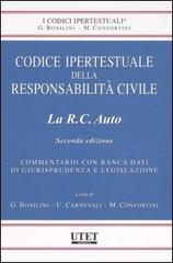 Codice ipertestuale della responsabilità civile. La R.C. auto. Con CD-ROM edito da Utet Giuridica